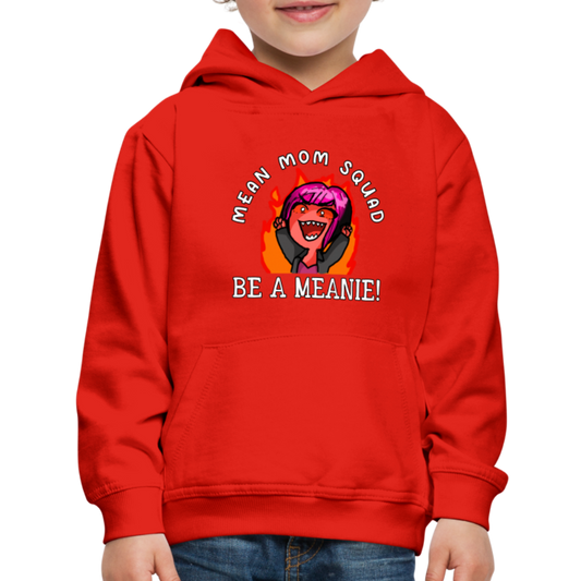 Be A Meanie - Youth Premium Hoodie - red