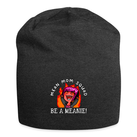 Be A Meanie - Jersey Beanie - charcoal grey