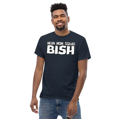 Mean Mom SQUAD BISH | Adult Gamer Tee | BISH Please!