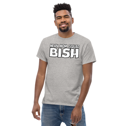 Mean Mom SQUAD BISH | Adult Gamer Tee | BISH Please!