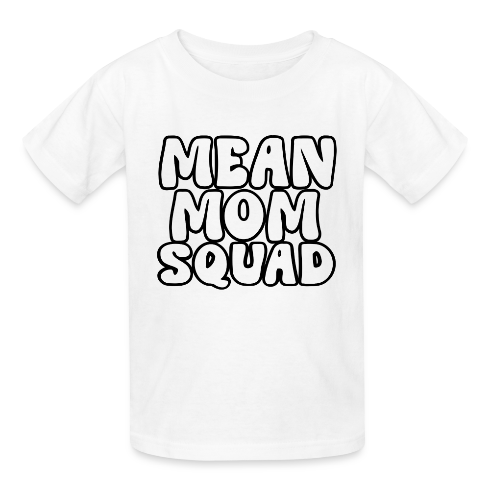 Mean Mom SQUAD - Youth T-Shirt - white