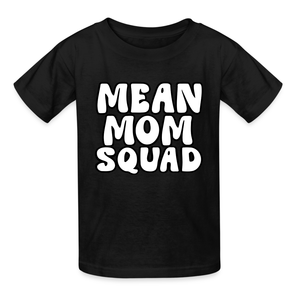 Mean Mom SQUAD - Youth T-Shirt - black