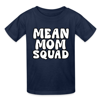 Mean Mom SQUAD - Youth T-Shirt - navy