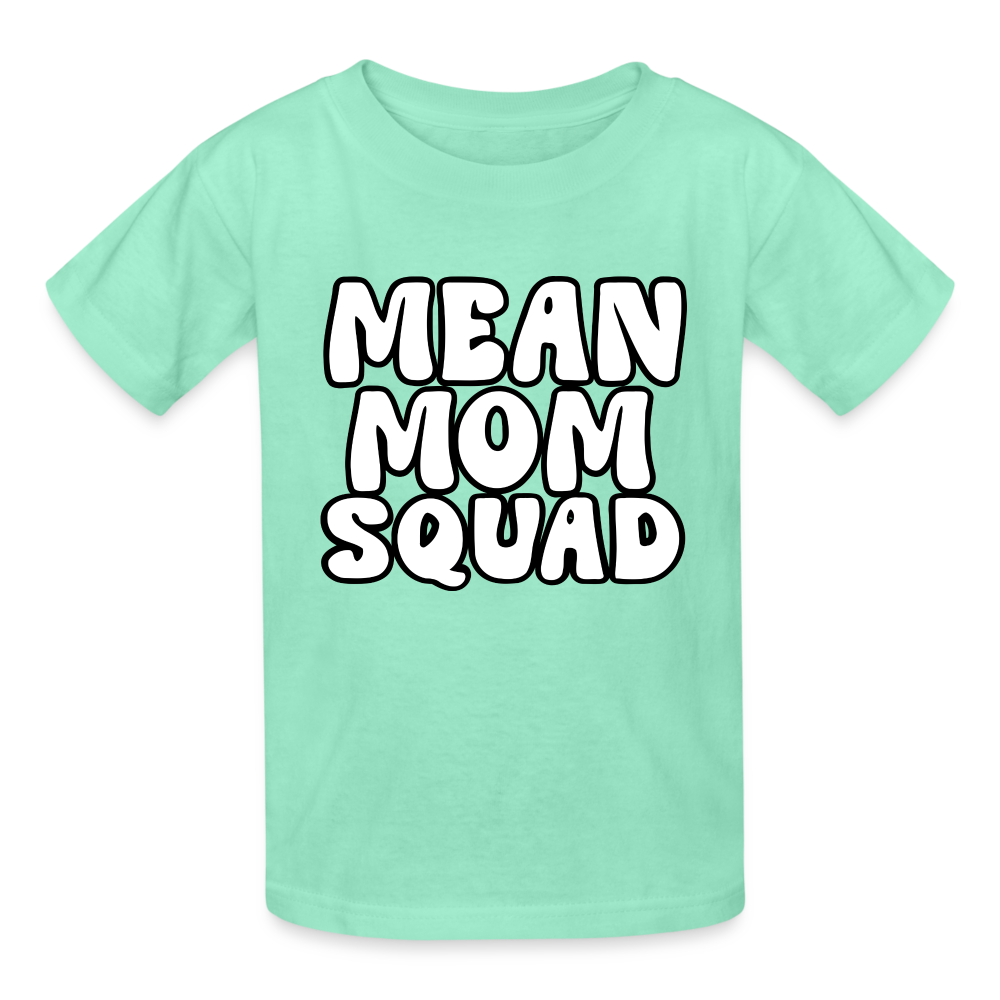 Mean Mom SQUAD - Youth T-Shirt - deep mint