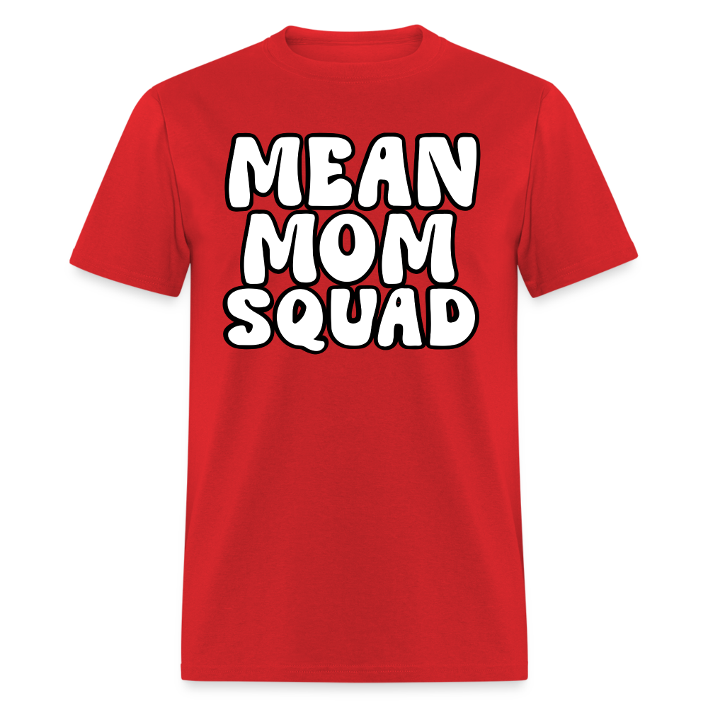 Mean Mom SQUAD - Adult T-Shirt - red