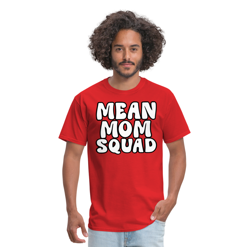 Mean Mom SQUAD - Adult T-Shirt - red