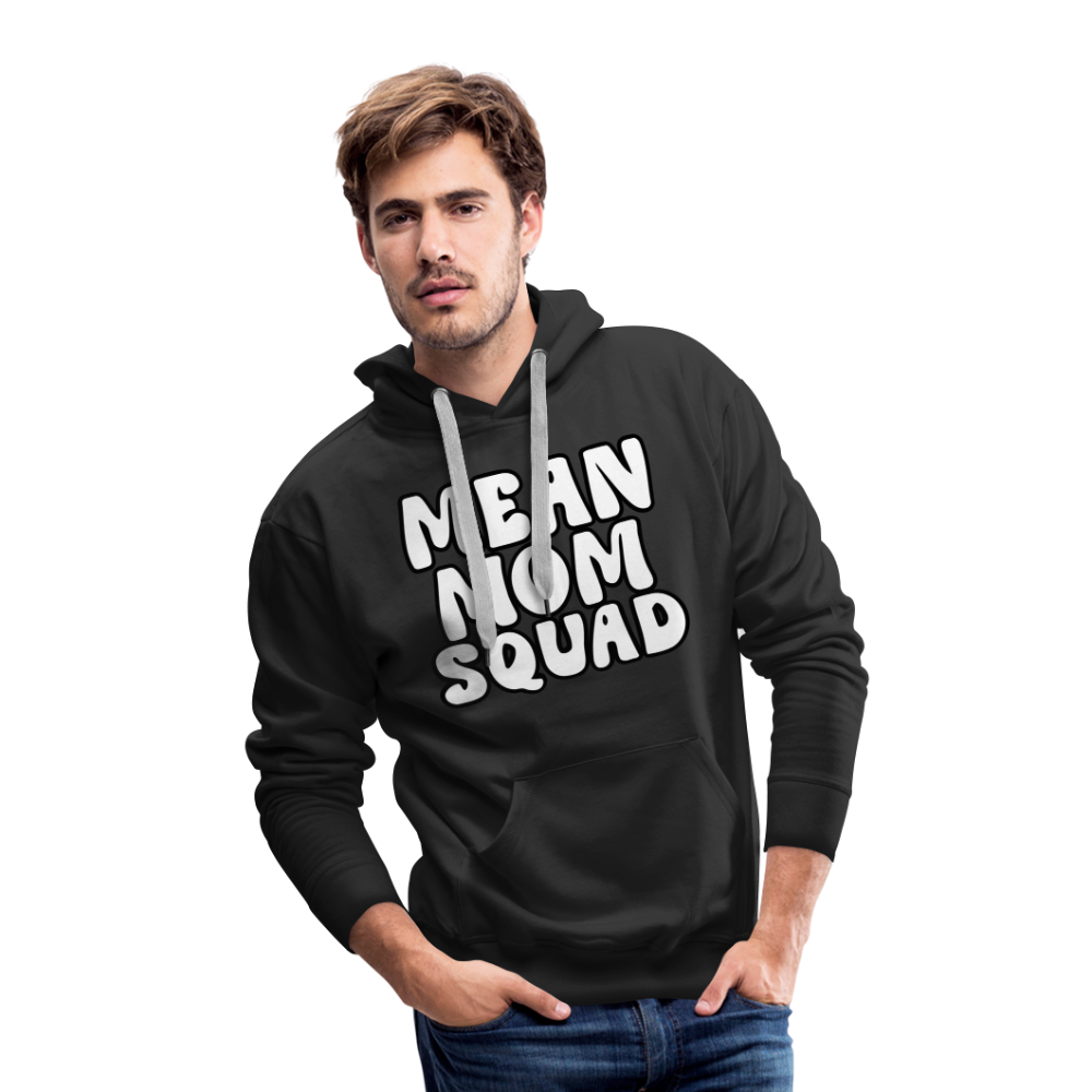 Mean Mom SQUAD - Adult Unisex Hoodie - black