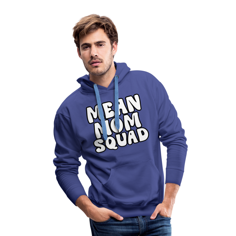 Mean Mom SQUAD - Adult Unisex Hoodie - royal blue