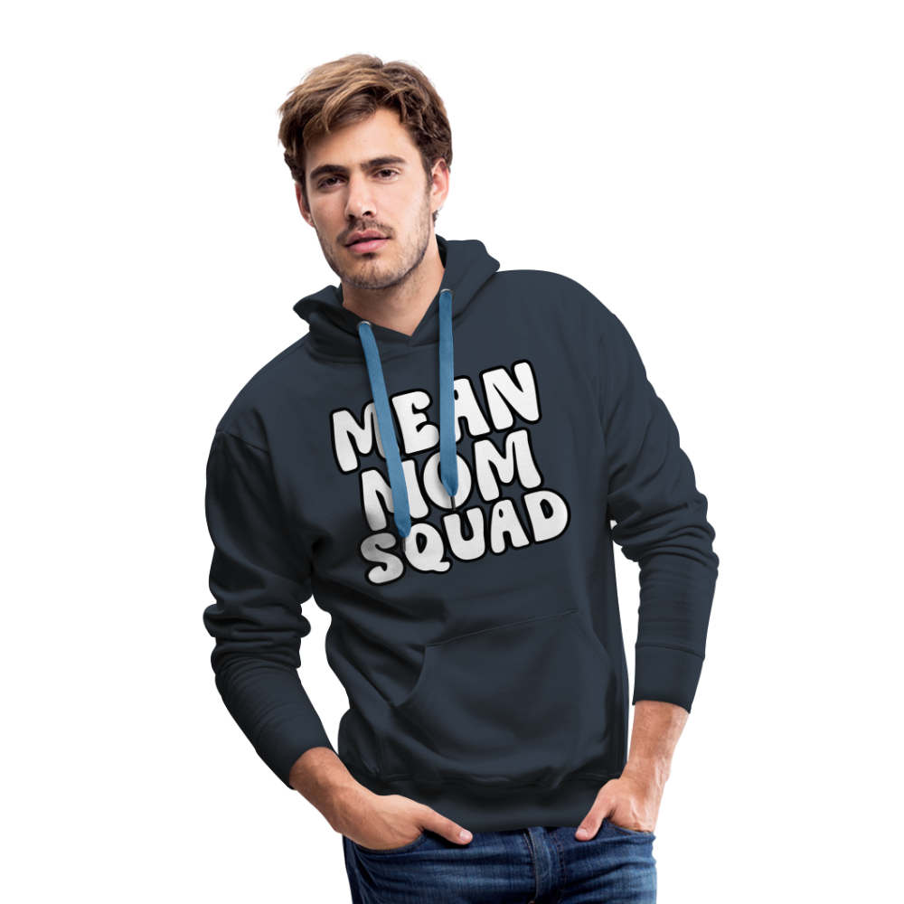 Mean Mom SQUAD - Adult Unisex Hoodie - navy