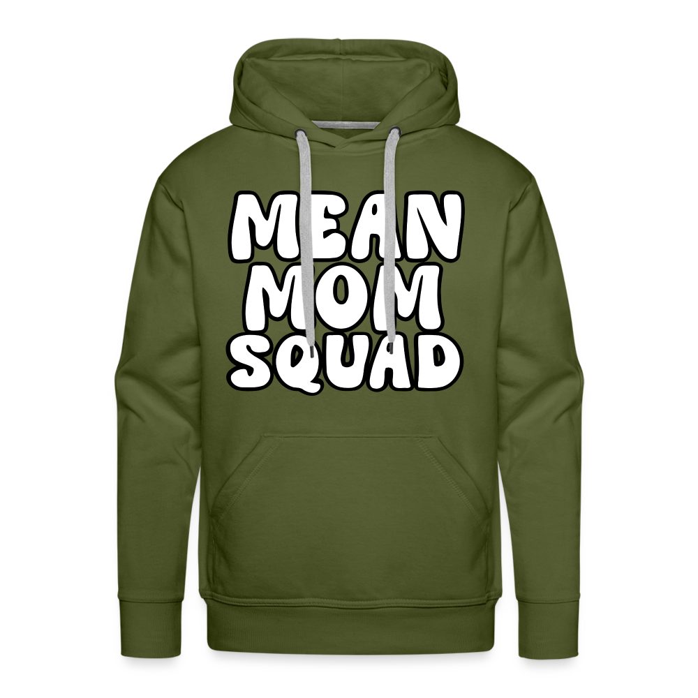 Mean Mom SQUAD - Adult Unisex Hoodie - olive green