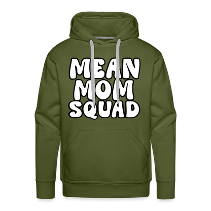 Mean Mom SQUAD - Adult Unisex Hoodie - olive green