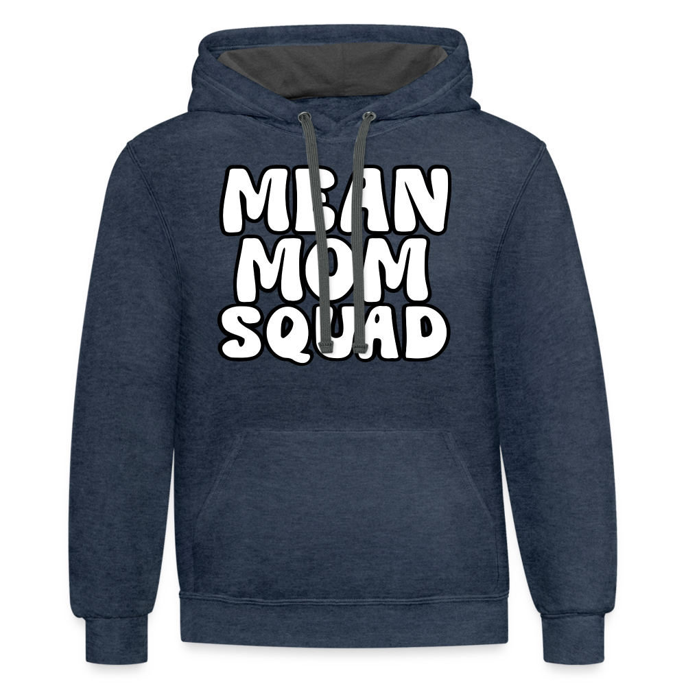 Mean Mom SQUAD - Contrast Adult Hoodie Unisex - indigo heather/asphalt