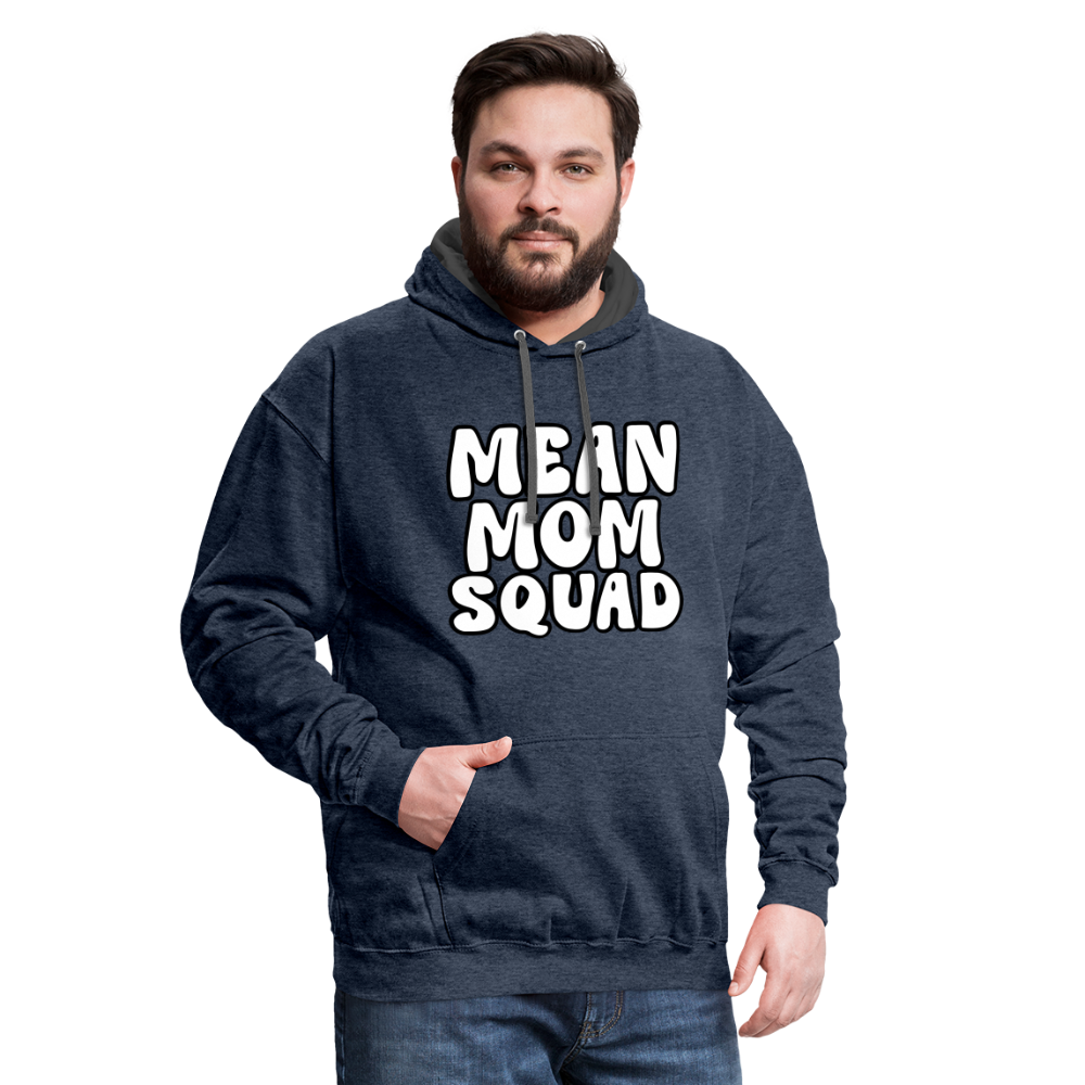 Mean Mom SQUAD - Contrast Adult Hoodie Unisex - indigo heather/asphalt