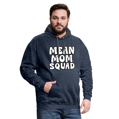 Mean Mom SQUAD - Contrast Adult Hoodie Unisex - indigo heather/asphalt