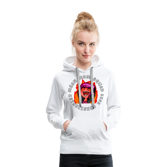 Mean Mom SQUAD Est. 2022 Women’s Premium Hoodie - white