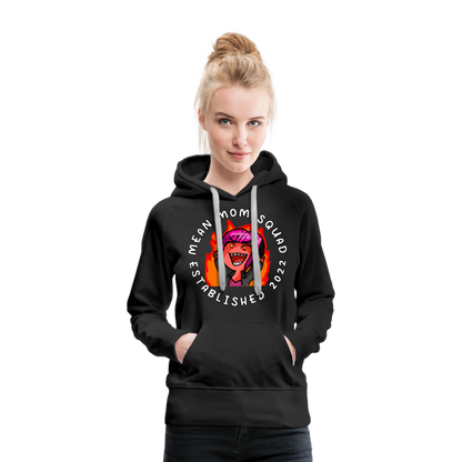 Mean Mom SQUAD Est. 2022 Women’s Premium Hoodie - black