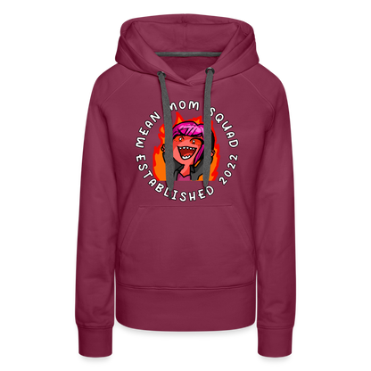 Mean Mom SQUAD Est. 2022 Women’s Premium Hoodie - burgundy