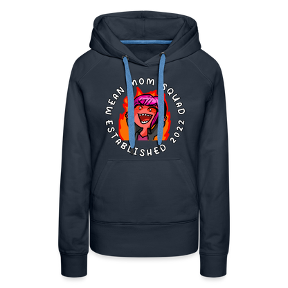 Mean Mom SQUAD Est. 2022 Women’s Premium Hoodie - navy