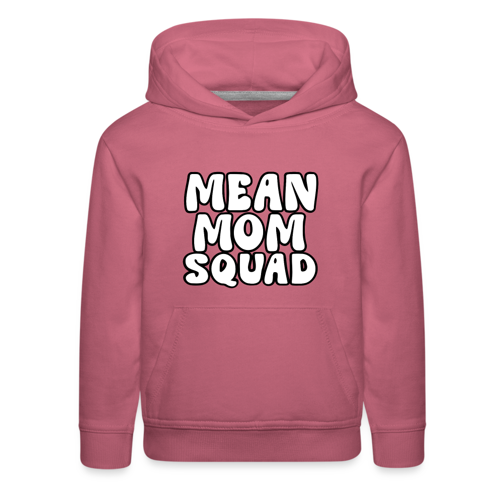 Mean Mom SQUAD - Youth Premium Hoodie - mauve