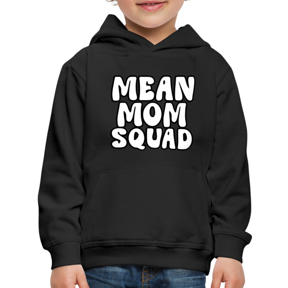 Mean Mom SQUAD - Youth Premium Hoodie - black