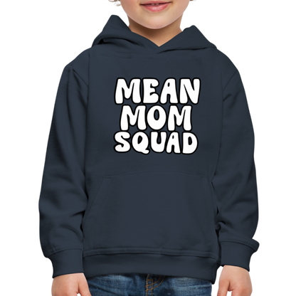 Mean Mom SQUAD - Youth Premium Hoodie - navy