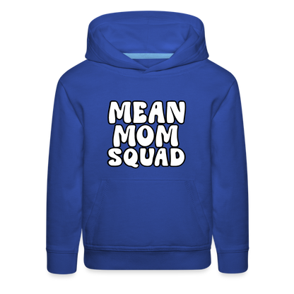 Mean Mom SQUAD - Youth Premium Hoodie - royal blue