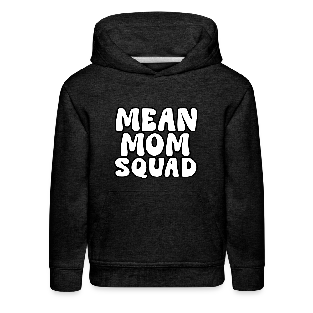 Mean Mom SQUAD - Youth Premium Hoodie - charcoal grey