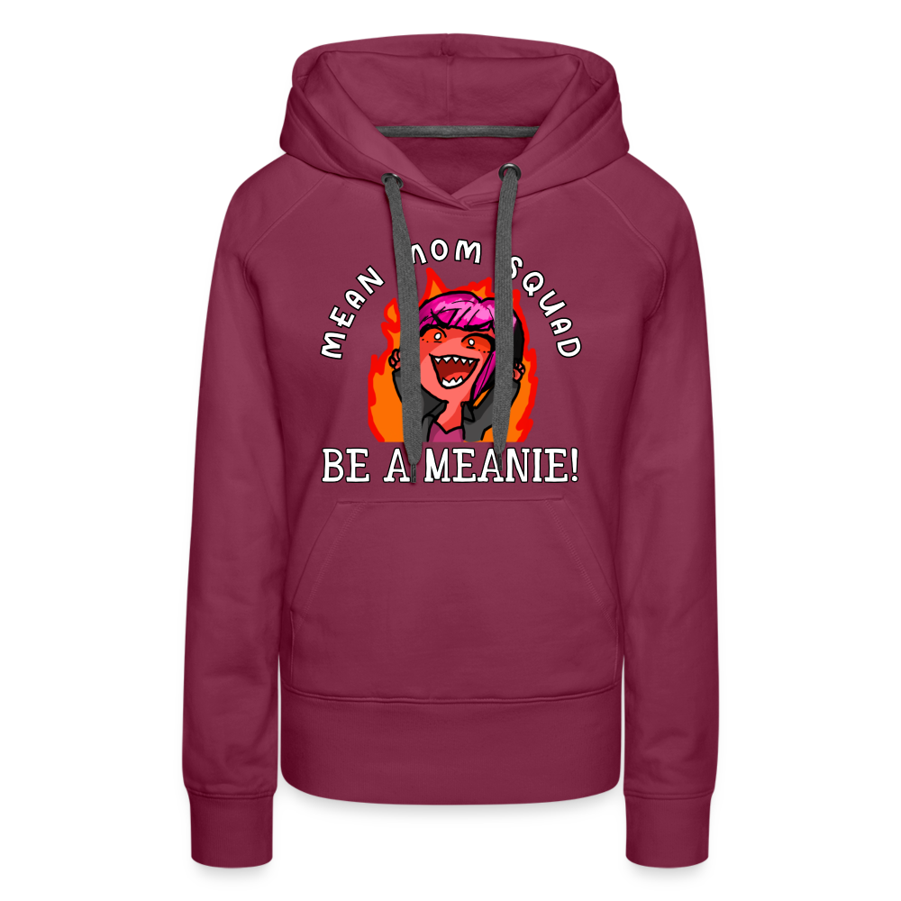 Be A Meanie - Women’s Premium Hoodie - burgundy