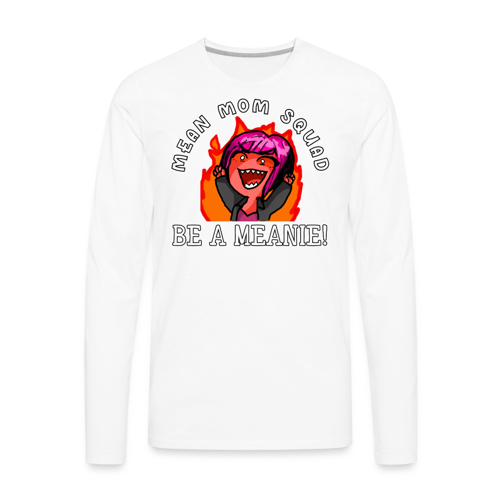 Be A Meanie - Adult LongSleeve Shirt - white