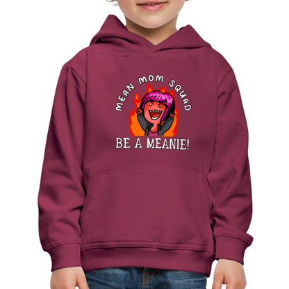 Be A Meanie - Youth Premium Hoodie - burgundy