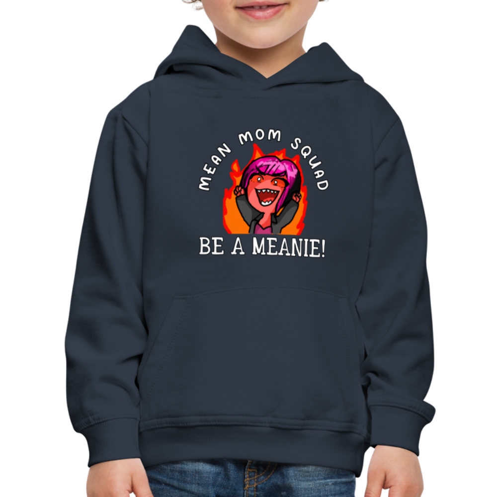 Be A Meanie - Youth Premium Hoodie - navy