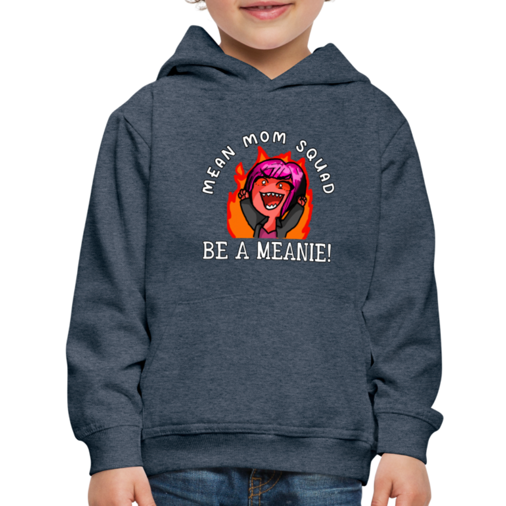 Be A Meanie - Youth Premium Hoodie - heather denim