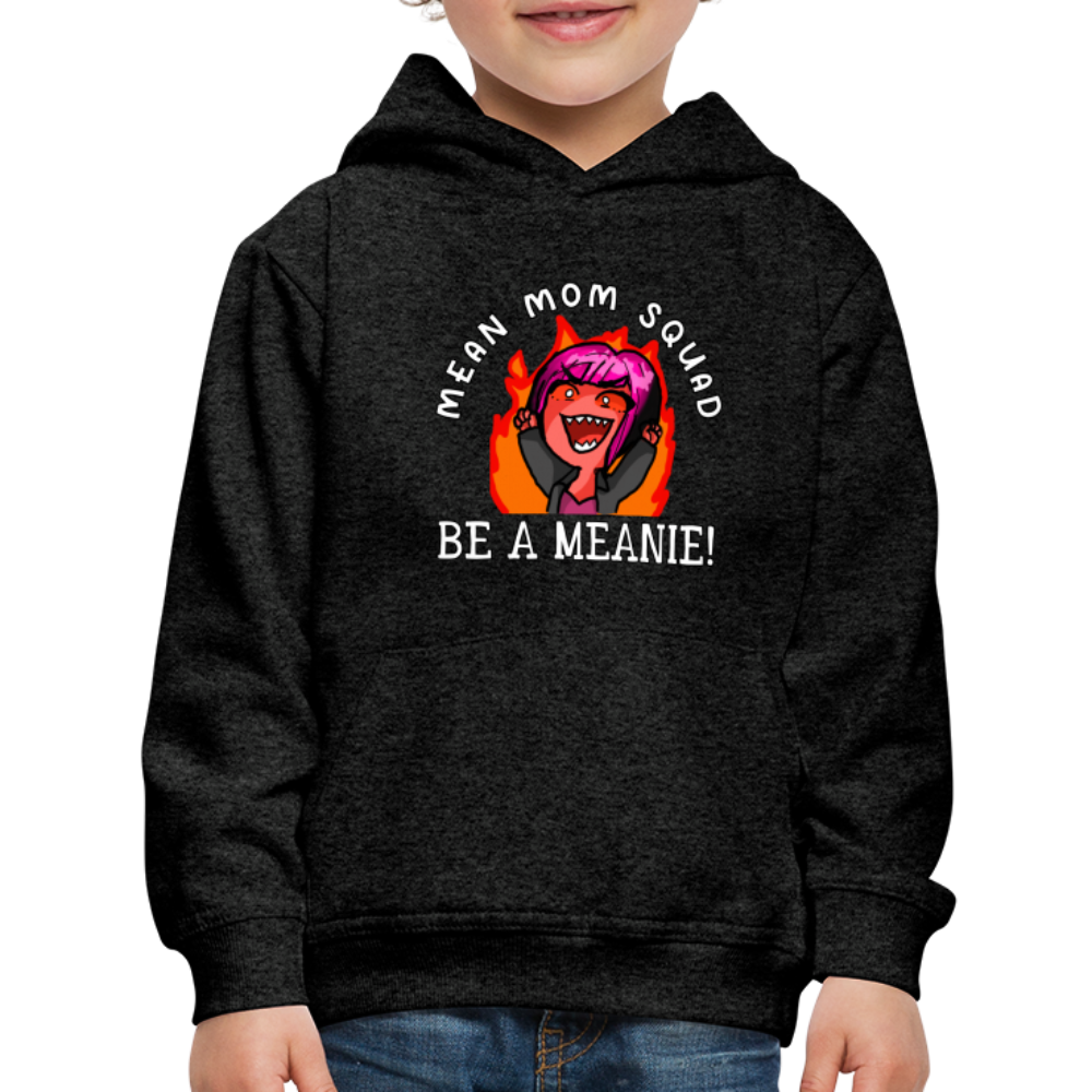 Be A Meanie - Youth Premium Hoodie - charcoal grey