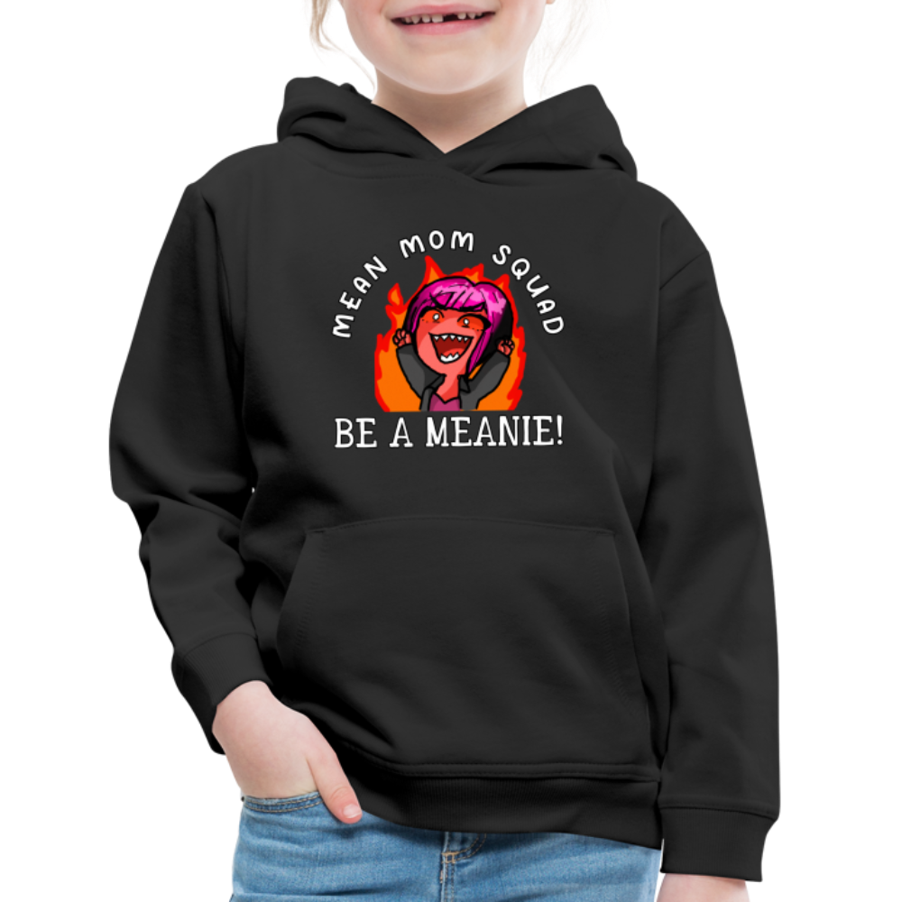 Be A Meanie - Youth Hoodie - black