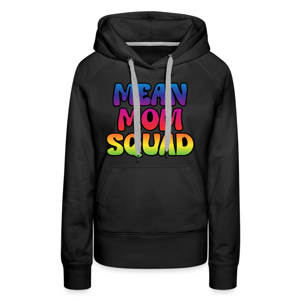 MEAN MOM SQUAD Colorful - Women’s Premium Hoodie - black