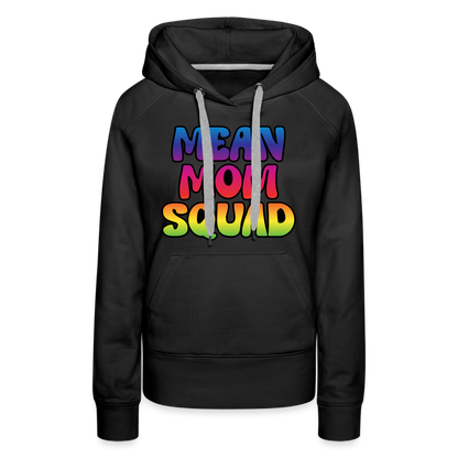 MEAN MOM SQUAD Colorful - Women’s Premium Hoodie - black