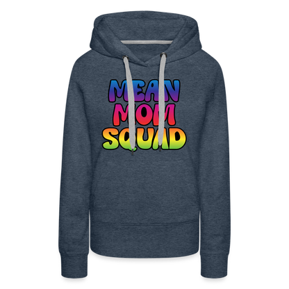 MEAN MOM SQUAD Colorful - Women’s Premium Hoodie - heather denim