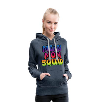 MEAN MOM SQUAD Colorful - Women’s Premium Hoodie - heather denim