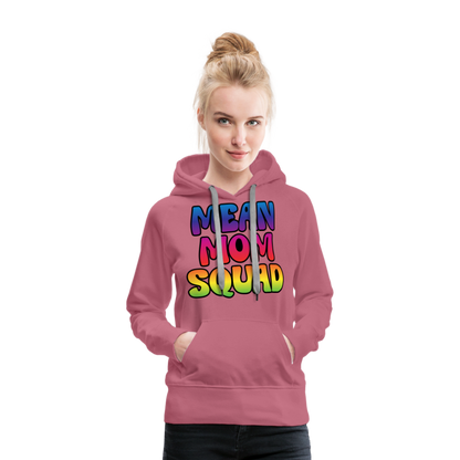 MEAN MOM SQUAD Colorful - Women’s Premium Hoodie - mauve