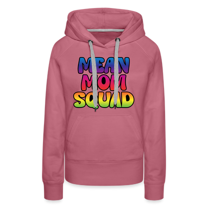 MEAN MOM SQUAD Colorful - Women’s Premium Hoodie - mauve