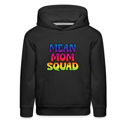 MEAN MOM SQUAD Colorful - Youth Premium Hoodie - black