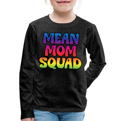 MEAN MOM SQUAD Colorful - Youth LongSleeve Shirt - charcoal grey