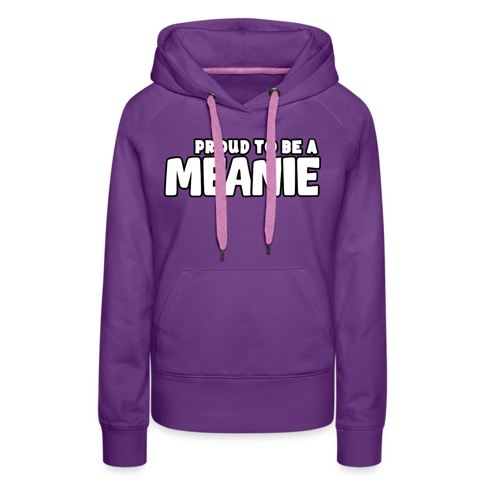 PROUD TO BE A MEANIE - Women’s Premium Hoodie - purple 