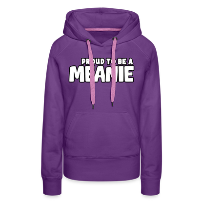 PROUD TO BE A MEANIE - Women’s Premium Hoodie - purple 