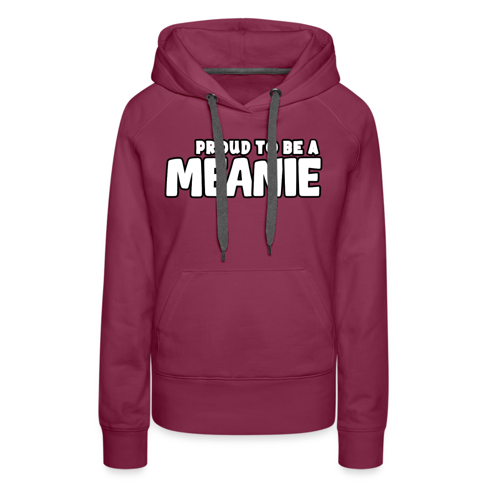 PROUD TO BE A MEANIE - Women’s Premium Hoodie - burgundy