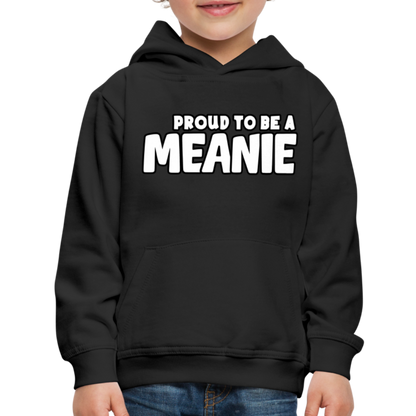 PROUD TO BE A MEANIE - Youth Premium Hoodie - black