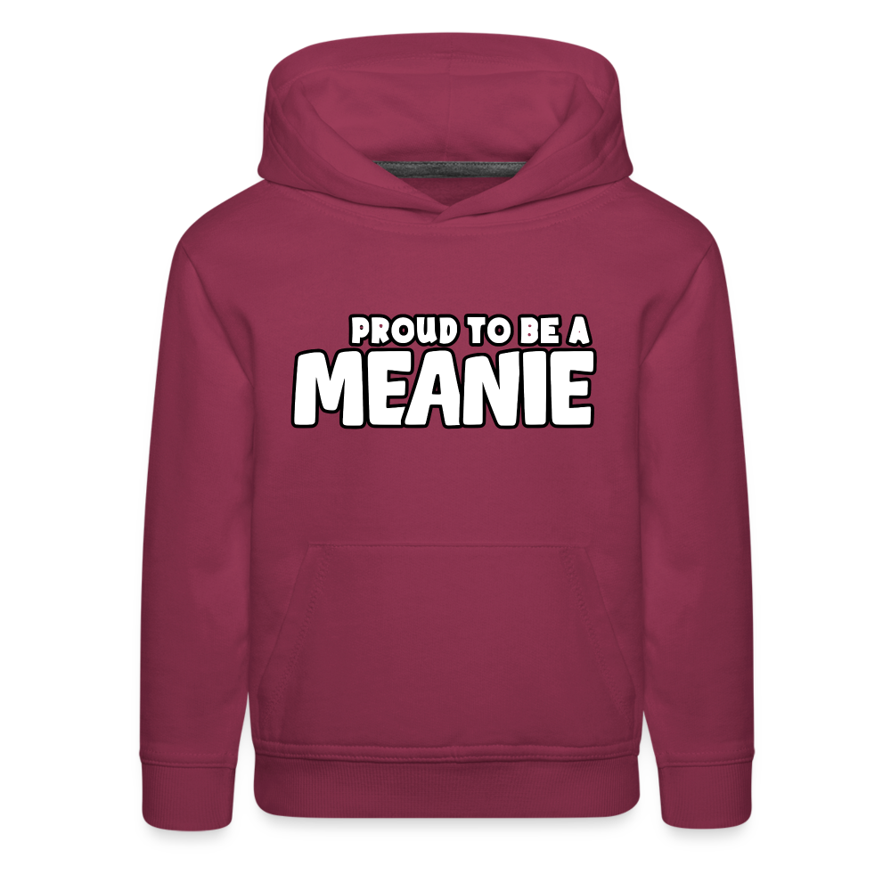 PROUD TO BE A MEANIE - Youth Premium Hoodie - burgundy