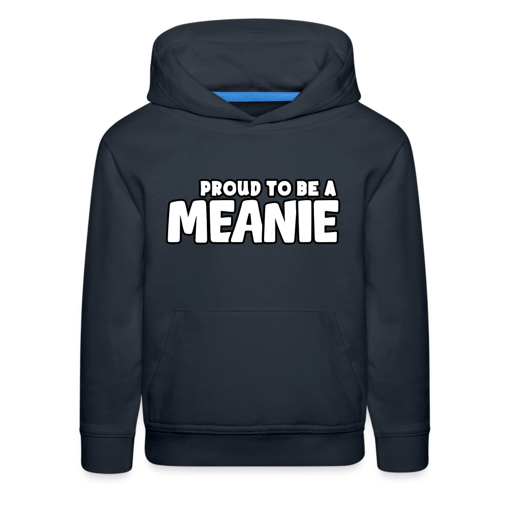 PROUD TO BE A MEANIE - Youth Premium Hoodie - navy