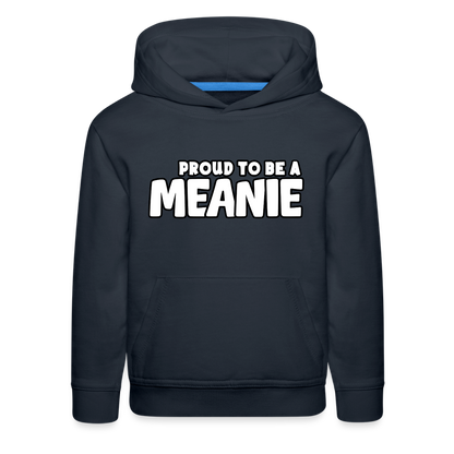 PROUD TO BE A MEANIE - Youth Premium Hoodie - navy