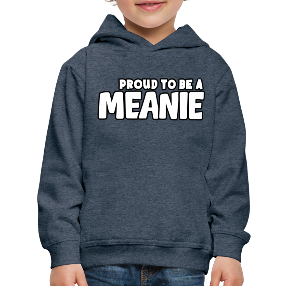 PROUD TO BE A MEANIE - Youth Premium Hoodie - heather denim